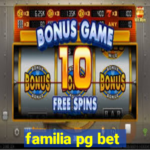 familia pg bet